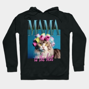 Mama Is The Best Mother's Day Funny Cats Retro 80's Vintage Hoodie